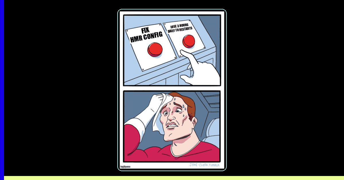 Developer maintaining flow state with properly configured Hot Module Replacement