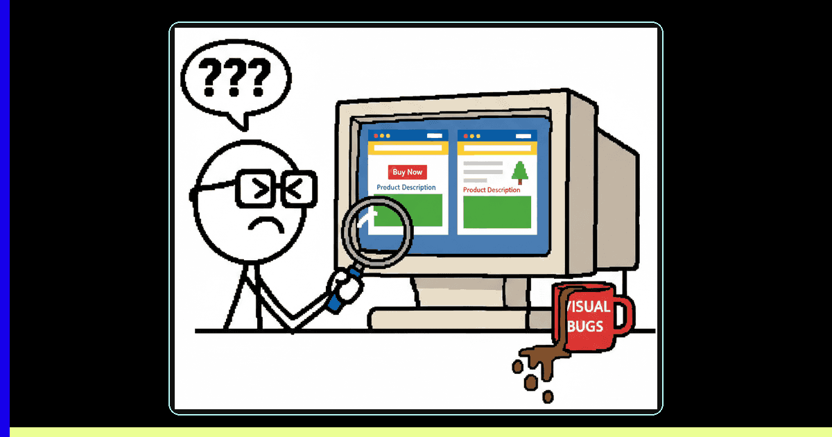 Visual Regression Testing: Catching UI Bugs Before Your Users Do - MS Paint illustration of QA engineer with magnifying glass looking at visual bugs
